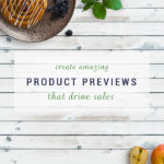 Product previews that drive sales