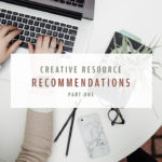 Creative resource recommendations part 1